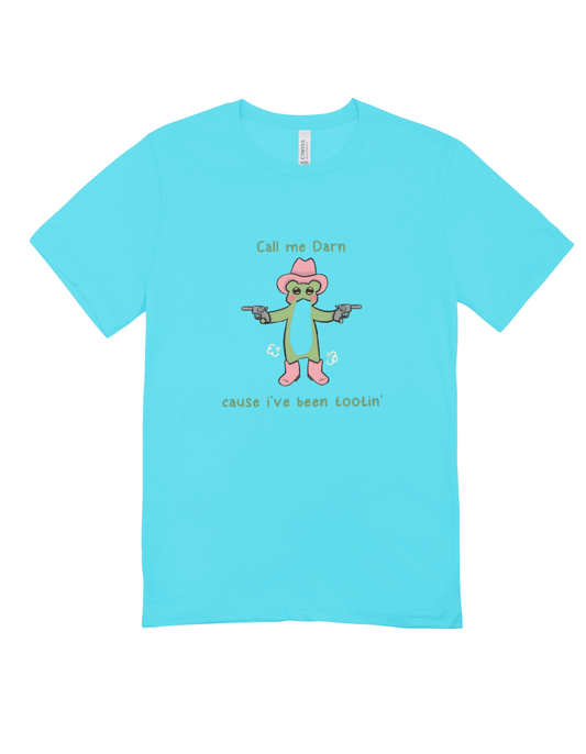 Darn Tootin' Shirt Adult